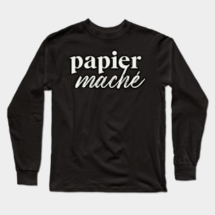 Paper mache Long Sleeve T-Shirt